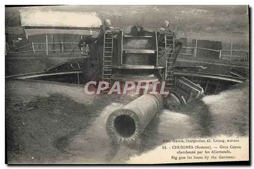 Cartes postales Militaria Chuignes Gros canon abandonne par les Allemands