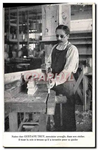 Cartes postales Notre cher Gustave Truy menuisier aveugle dans son atelier