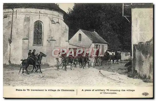 Cartes postales Militaria Piece de 75 traversant le village de Chauconin