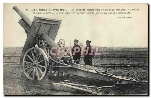 Cartes postales Militaria Le nouveau canon long de 150mm cree par le Creusot