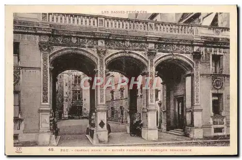 Cartes postales Pau Chateau Henri IV Entree principale Portique Renaissance