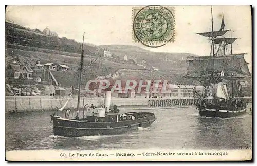 Cartes postales Bateau Le pays de Caux Fecamp Terre Neuvier sortant a la remorque