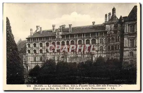 Cartes postales Blois Le Chateau Facade Nord dite aile Francois 1er