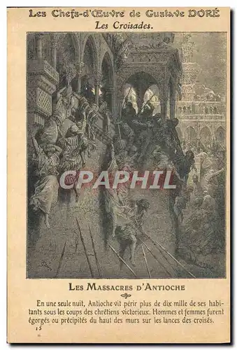 Ansichtskarte AK Les chefs d&#39oeuvre de Gustave Dore Les croisades Les massacres d&#39Antioche