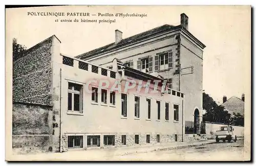 Cartes postales Polyclinique Pasteur Pavillon d&#39Hydrotherapie et entree du batiment principal