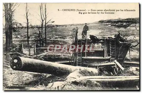 Cartes postales Militaria Chuignes Gros canon abandonne par les Allemands