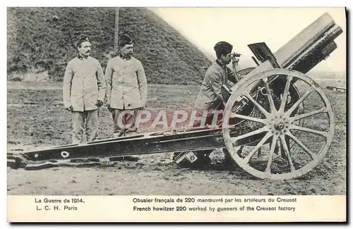 Cartes postales Militaria Obusier de 220 manoeuvre par les artilleurs du Creusot