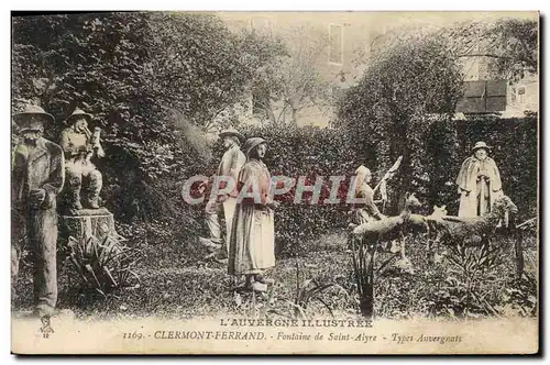 Cartes postales Clermont Ferrand Fontaine de Saint Alyre Types Auvergnats