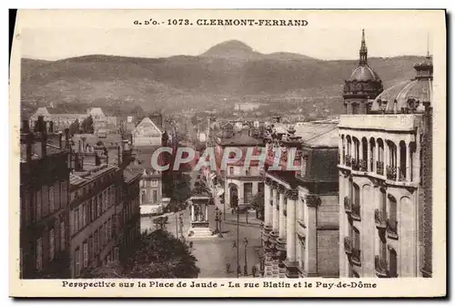 Cartes postales Clermont Ferrand Perspective Sur la Place de Jaude La rue Blatin et le Puy de Dome