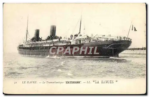 Ansichtskarte AK Bateau Le Havre Transatlantique La SAvoie