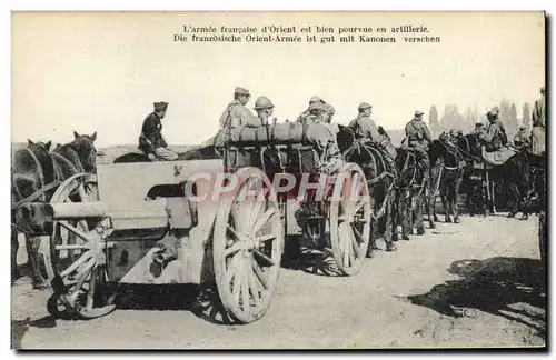 Cartes postales Militaria L&#39armee francaise d&#39Orient est bien pourvue en artillerie