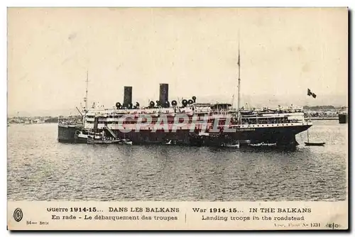 Cartes postales Militaria Bateau Dans les Balkans En rade Le debarquement des troupes