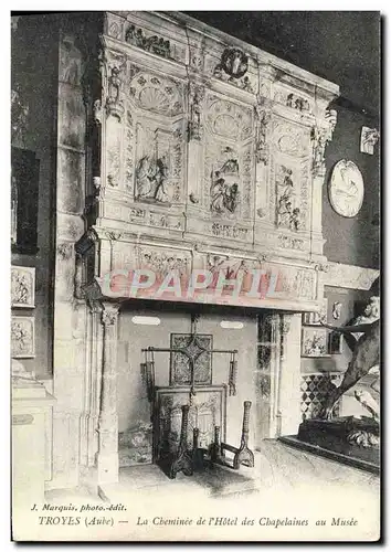 Cartes postales Troyes La Cheminee de L'Hotel des Chapelaines Au Musee
