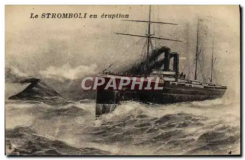 Cartes postales Bateau Paquebot Le Stromboli en eruption