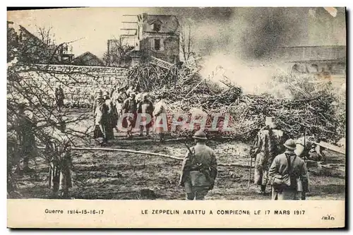 Cartes postales Militaria Le zeppelin abattu a Compiegne le 17 mars 1917