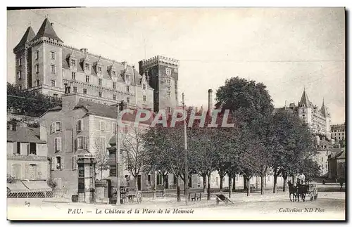 Cartes postales Pau Le Chateau Et La Place De La Monnaie Maggi