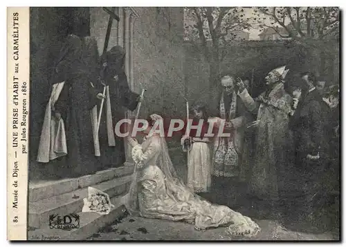 Cartes postales Musee de Dijon Une prise d&#39habit aux Carmelites par Jules Rougeron 1880