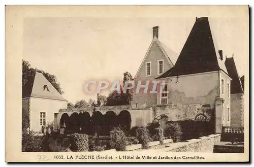 Cartes postales La Fleche L'hotel de ville et jardins des Carmelites