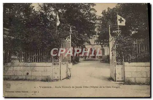 Cartes postales Valence Ecole Normale de Jeunes filles Hopital de la Croix Rouge