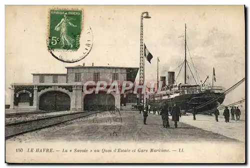Cartes postales Bateau Paquebot Le Havre La Savoie au quai d'escadre et gare maritime