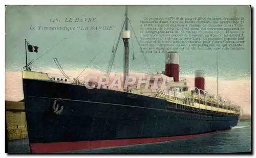 Cartes postales Bateau Paquebot Le Havre Le Transatlantique La Savoie