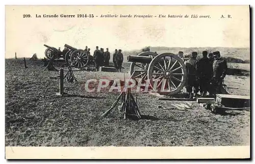 Cartes postales Militaria Artillerie lourde francaise Une batterie de 155 court