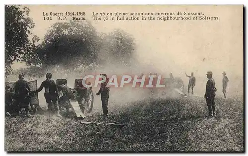 Cartes postales Militaria Le 75 en action aux environs de Soissons