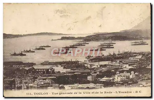 Cartes postales Touloun Vue Generale De La Ville Et De La Rade L&#39escadre Bateaux