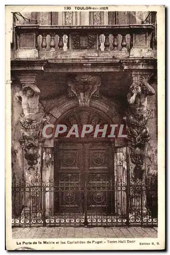 Cartes postales Toulon Sur Mer La porte de la mairie et les cariatides de Puget