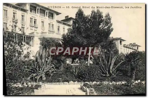 Cartes postales Hyeres Grand Hotel du Mont des Oiseaux les jardins