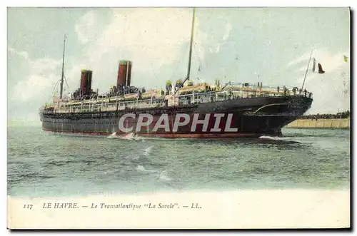 Cartes postales Bateau Paquebot Le Havre Le Transatlantique La Savoie