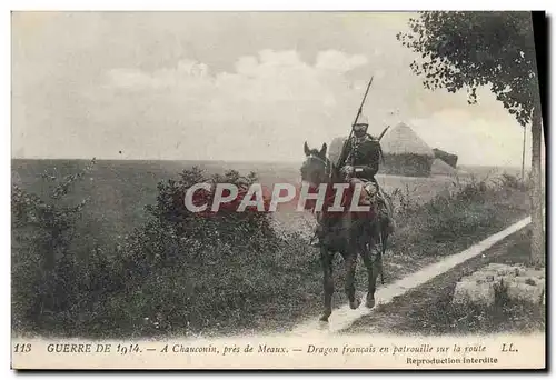 Ansichtskarte AK Militaria A chauconin pres de Meaux Dragon francais en patrouille sur la route