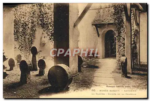 Ansichtskarte AK Folklore Musee basque Bayonne Le cloitre Entree de la chapelle