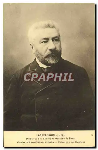 VINTAGE POSTCARD Lannelongue Professor of the Medical college of Paris Member of the Academy of Medi