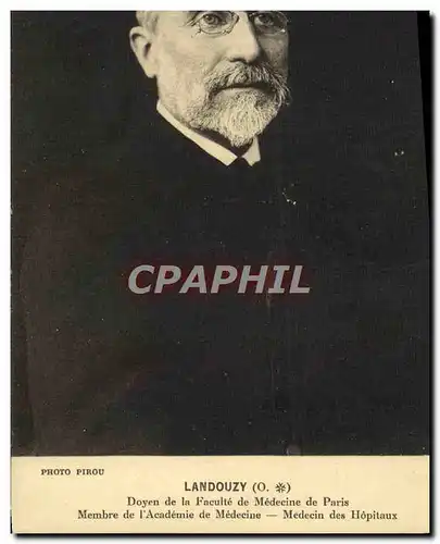 Ansichtskarte AK Landouzy Doyen de la Faculte de Medecine de Paris Membre de l&#39Academie de Medecine Medecin de