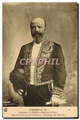 Cartes postales Pinnard Professeur de la Faculte de Medecine de Paris Membre de l&#39Academie de Medecine Accouc