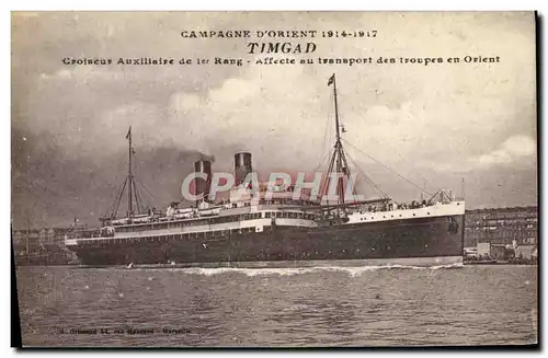 Ansichtskarte AK Bateau Campagne d&#39Orient Timgad Croiseur auxiliaire de 1er rang Transport des troupes en Orie