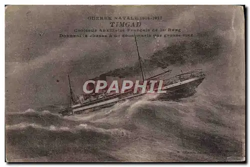 Cartes postales Bateau Campagne d&#39Orient Timgad Croiseur auxiliaire de 1er rang donnant la chasse a un sous-m