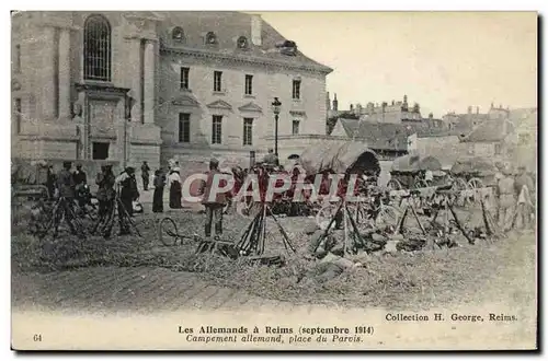 Ansichtskarte AK Militaria Les allemands a Reims Campement allemand place du Parvis