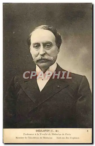 Cartes postales Dieulafoy Professeur a la Faculte de Medecine de Paris Membre de l&#39academie de medecine Medec