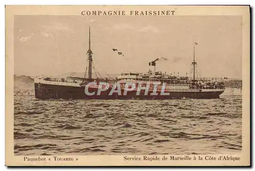 Cartes postales Bateau Paquebot Touareg Service rapide de Marseille a la Cote d'Afrique Compagnie Fraissinet