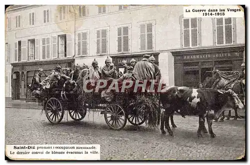 Cartes postales Militaria Saint Die pendant l&#39occupation allemande Le dernier convoi de blesses evacuant la v