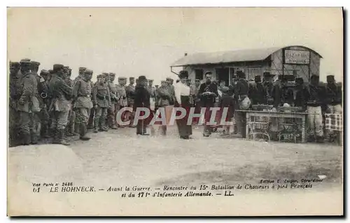 Cartes postales Militaria Le Hohneck Rencontre du 15eme bataillon de chasseurs a pied francais et du 171 eme d&#