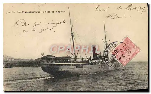 Cartes postales Bateau Paquebot Cie Gle Transatlantique Ville de Naples