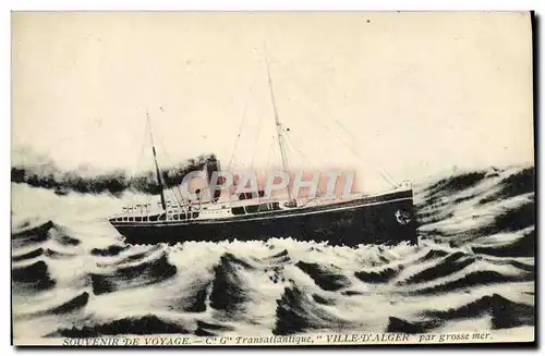 Cartes postales Bateau Paquebot Cie Gle Transatlantique Ville d'Alger par grosse mer