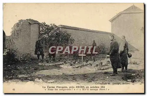 Ansichtskarte AK Militaria La ferme Pierquin pres Reims Nous les vengerons !