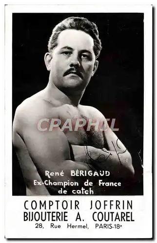 Cartes postales Rene Berigaud Champion de France de Catch Comptoir Joffrin Bijouterie Coutarel Rue Hermel Paris