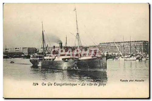 Ansichtskarte AK Bateau Paquebot Cie Gle Transatlantique La ville de Bone Algerie