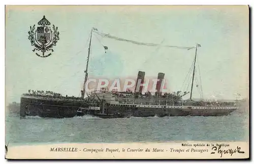 Ansichtskarte AK Bateau Paquebot Marseille Compagnie Paquet Le courrier du Maroc Troupes et passagers