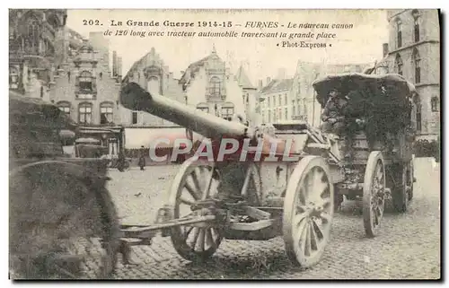 Cartes postales Militaria Furnes Le nouveau canon de 120 long avec tracteur automobile traversant la grand place